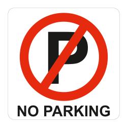 no parking sign perspex